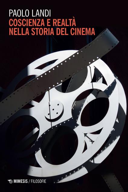 Coscienza e realtà nella storia del cinema - Paolo Landi - copertina
