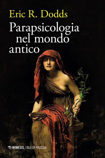 Parapsicologia nel mondo antico - Eric R. Dodds - copertina
