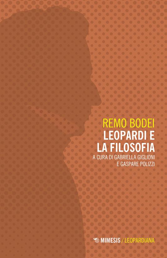 Leopardi e la filosofia - Remo Bodei - copertina