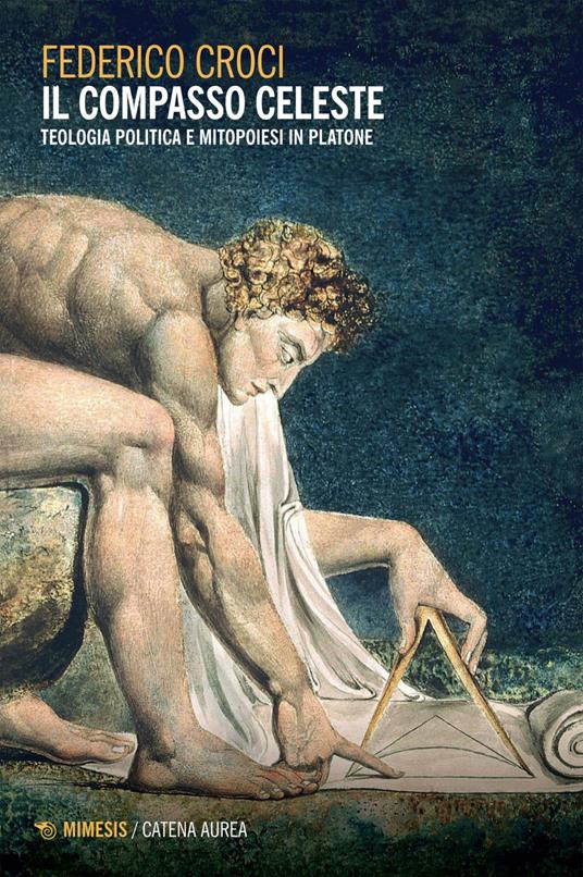 Il compasso celeste. Teologia politica e mitopoiesi in Platone - Federico Croci - ebook