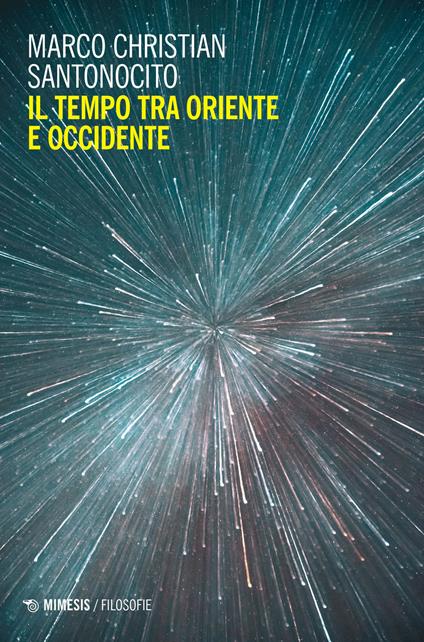 Il tempo tra oriente e occidente - Marco Christian Santonocito - copertina