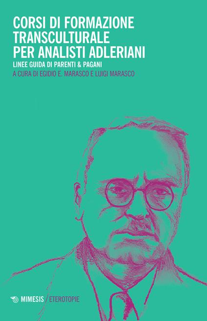 Corsi di formazione transculturale per analisti adleriani. Linee guida di Parenti & Pagani - copertina