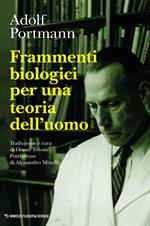 Frammenti biologici per una teoria dell'uomo