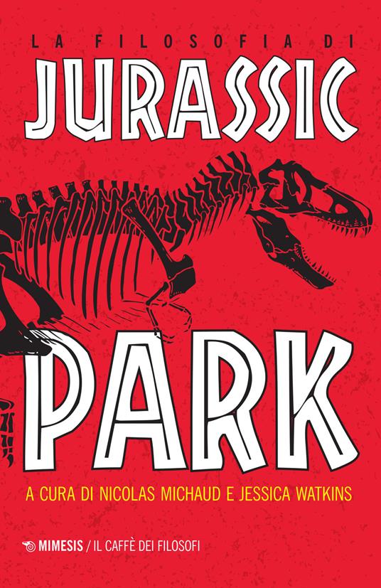 La filosofia di Jurassic Park - copertina