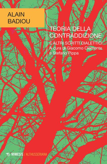 Teoria della contraddizione e altri scritti dialettici - Alain Badiou - copertina