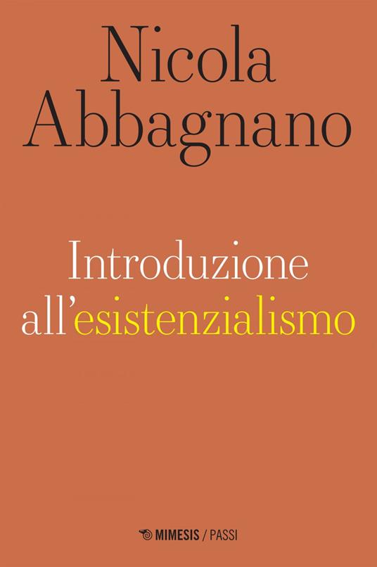 Introduzione all'esistenzialismo - Nicola Abbagnano - ebook