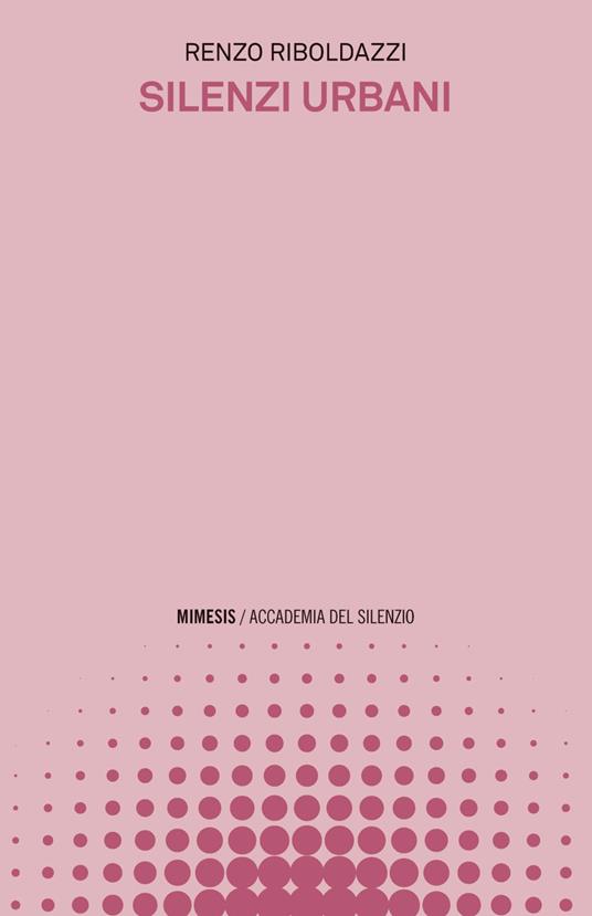 Silenzi urbani - Renzo Riboldazzi - ebook