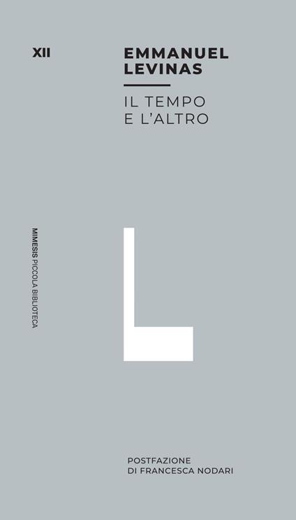 Il tempo e l'altro - Emmanuel Lévinas,Francesca Nodari - ebook
