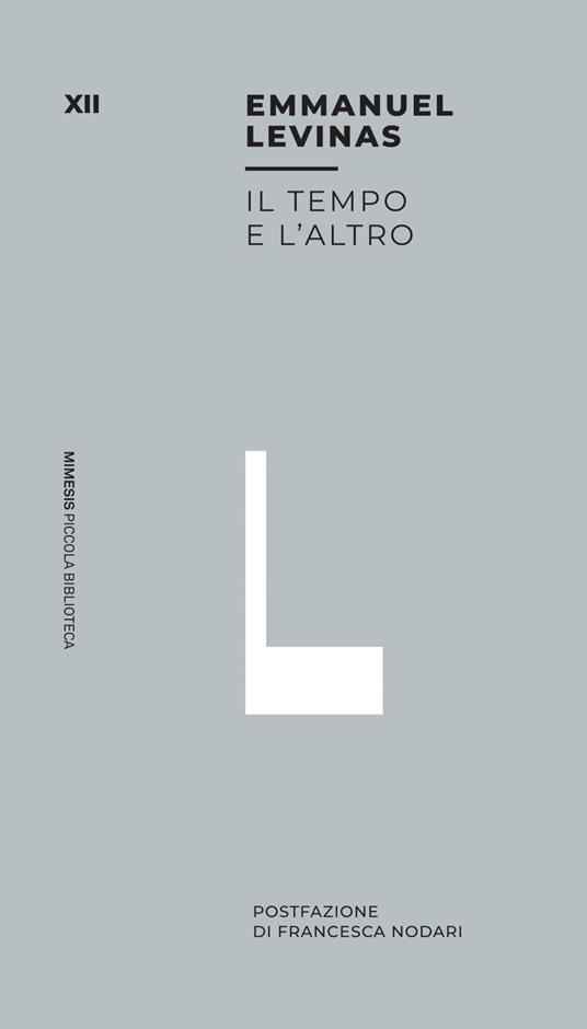 Il tempo e l'altro - Emmanuel Lévinas,Francesca Nodari - ebook