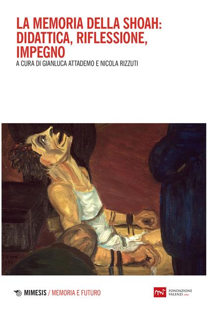 La memoria della Shoah: didattica, riflessione, impegno - copertina