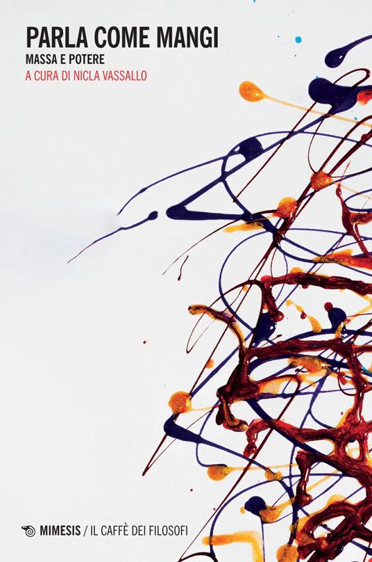 Parla come mangi. Massa e potere - Nicla Vassallo - ebook