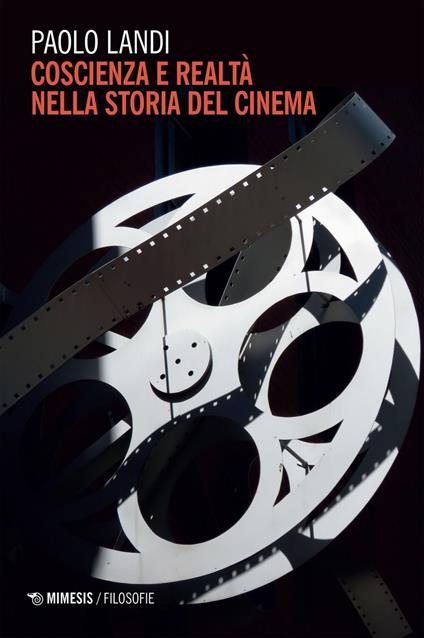 Coscienza e realtà nella storia del cinema - Paolo Landi - ebook