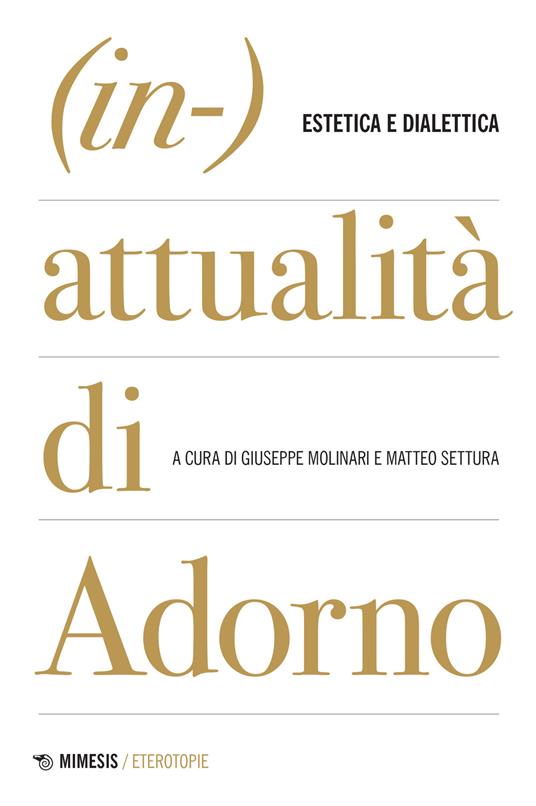 (In-)attualità di Adorno. Tra estetica e dialettica - copertina