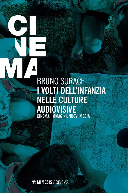 I volti dell'infanzia nelle culture audiovisive. Cinema, immagini, nuovi media - Bruno Surace - copertina