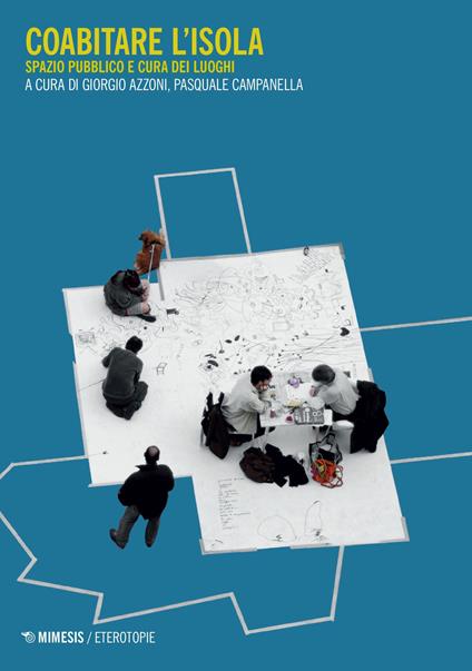 Coabitare l'isola. Spazio pubblico e cura dei luoghi - copertina