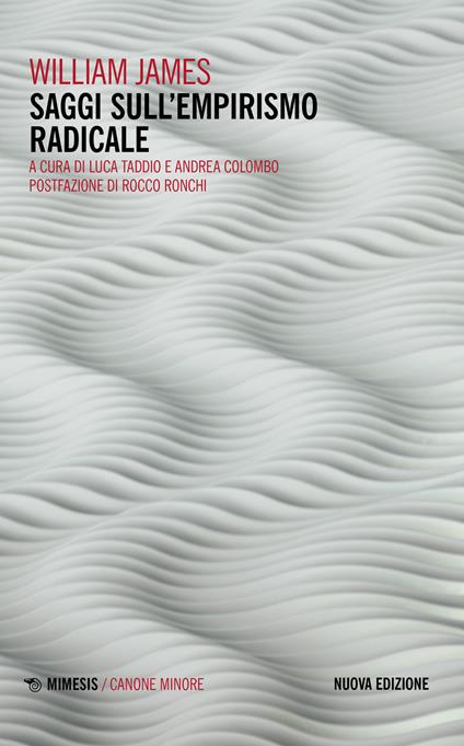 Saggi sull'empirismo radicale. Nuova ediz. - William James - copertina