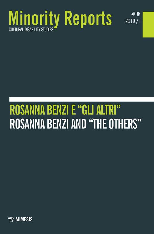 Minority reports. Cultural disability studies (2019). Vol. 8: Rosanna Benzi e «gli altri»-Rosanna Benzi and «the others» - copertina