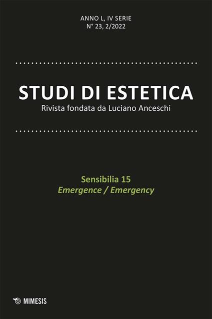 Studi di estetica (2022). Ediz. bilingue. Vol. 2: Sensibilia 15. Emergence/Emergency - copertina