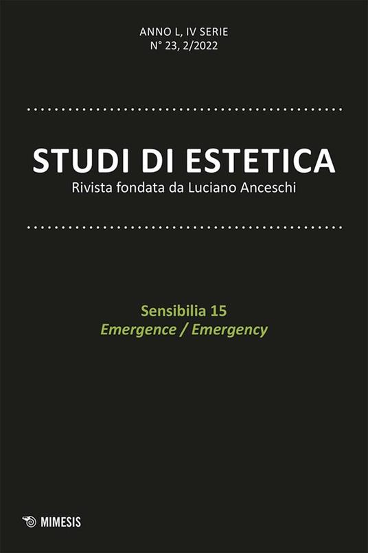 Studi di estetica (2022). Ediz. bilingue. Vol. 2: Sensibilia 15. Emergence/Emergency - copertina
