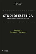 Studi di estetica (2022). Ediz. bilingue. Vol. 2: Sensibilia 15. Emergence/Emergency