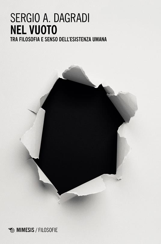 Nel vuoto. Tra filosofia e senso dell'esistenza umana - Sergio Alfredo Dagradi - copertina