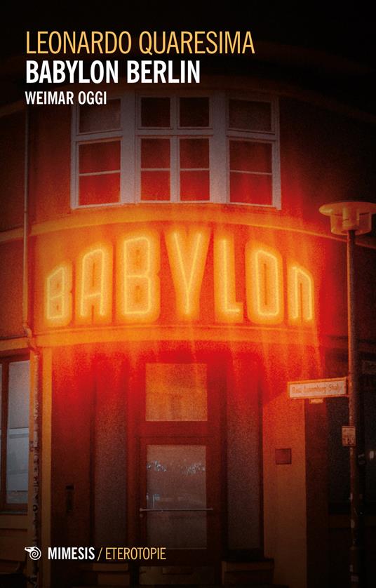 Babylon Berlin. Weimar oggi - Leonardo Quaresima - copertina