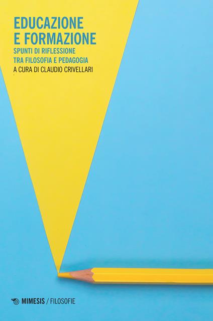 Educazione e formazione. Spunti di riflessione tra filosofia e pedagogia - copertina