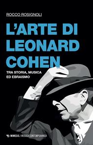 L' arte di Leonard Cohen. Tra storia, musica ed ebraismo