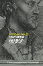 Dimostrare l'esistenza dell'uomo