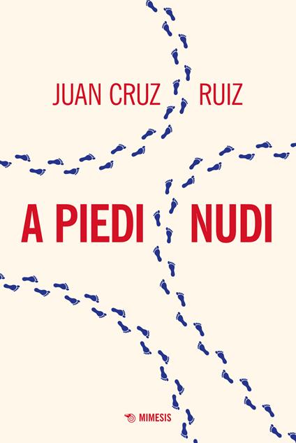 A piedi nudi - Juan Cruz Ruiz - copertina