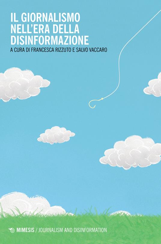 Il giornalismo nell'era della disinformazione - copertina