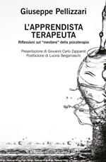 L'apprendista terapeuta. Ediz. ampliata