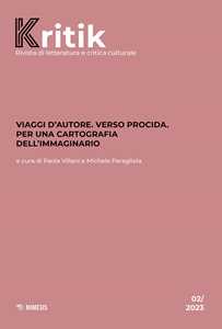 Kritik. Rivista di letteratura e critica culturale (2023). Vol. 2: Viaggi d'autore. Verso Procida. Per una cartografia dell'immaginario
