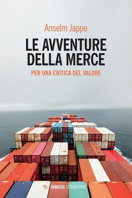 Le avventure della merce. Per una critica del valore - Anselm Jappe,Riccardo Frola - ebook