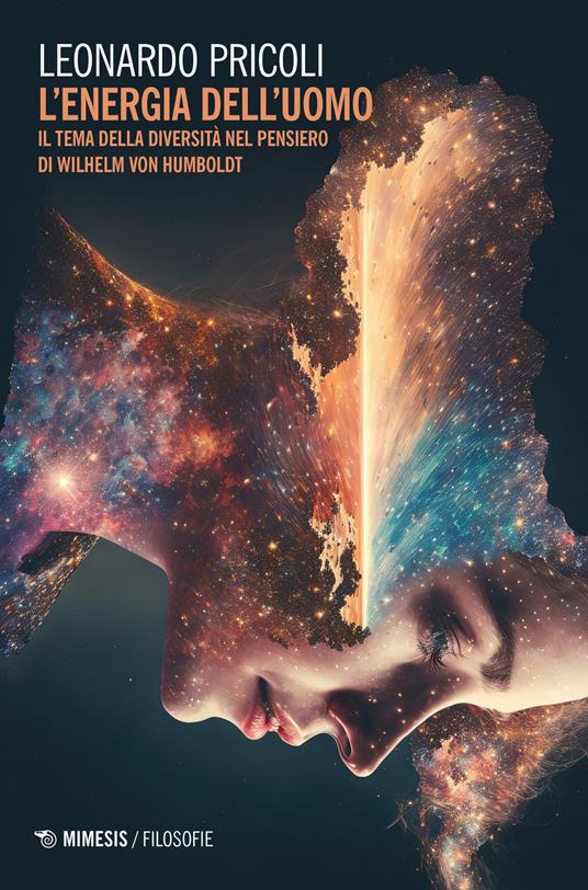 L'energia dell'uomo. Il tema della diversità nel pensiero di Wilhelm von Humboldt - Leonardo Pricoli - copertina