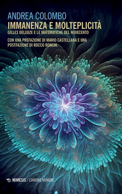 Immanenza e molteplicità. Gilles Deleuze e le matematiche del Novecento - Andrea Colombo - copertina