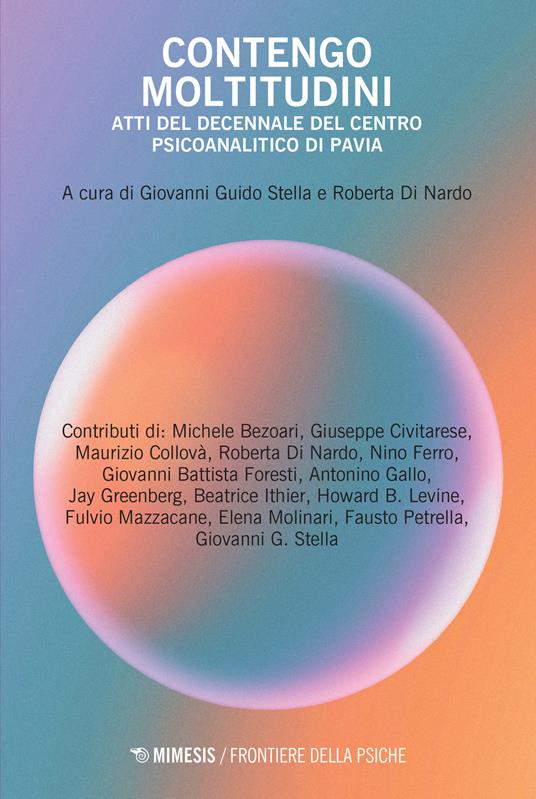 Contengo moltitudini. Atti del decennale del centro psicoanalitico di Pavia - copertina