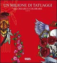 Un milione di tatuaggi. Da creare e colorare. Con CD-ROM - Yi Jian - copertina