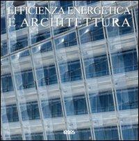 Efficienza energetica e architettura. Ediz. inglese, italiana, olandese, tedesca, spagnola - copertina