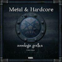 Metal & hardcore. Antologia grafica - Cristian Campos - copertina