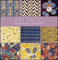 Art Déco. Disegni e motivi decorativi. Ediz. illustrata - copertina