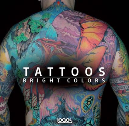 Tattoo. Bright color. Ediz. italiana, tedesca, inglese e francese - copertina