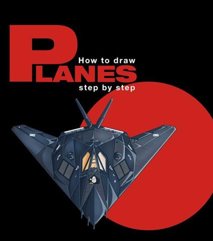 How to draw planes step by step. Ediz. multilingue - copertina