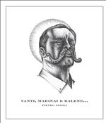 Santi, marinai e balene... e disastri. Pietro Sedda. Ediz. italiana e inglese