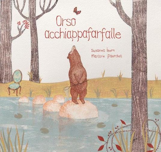 Orso acchiappafarfalle. Ediz. a colori - Susanna Isern - copertina