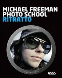 Photo school. Ritratto - Michael Freeman - copertina
