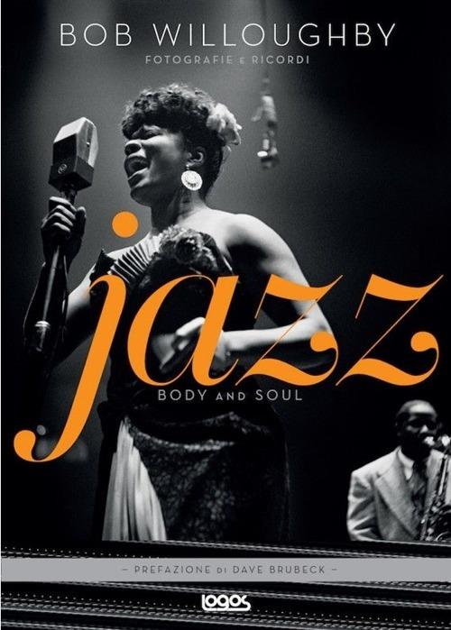 Jazz. Body and soul - Bob Willoughby - copertina