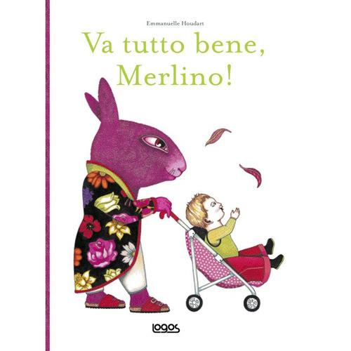 Va tutto bene Merlino! - Emmanuelle Houdart - copertina