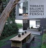 Terrazze, balconi e giardini pensili. Ediz. multilingue