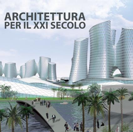 Architettura per il XXI secolo. Ediz. multilingue - copertina